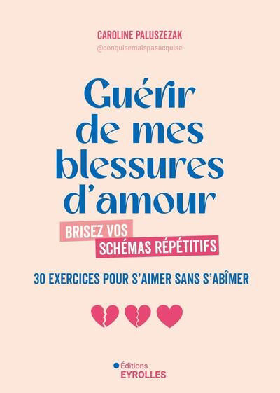 GUERIR DE MES BLESSURES D'AMOUR :BRISEZ VOS SCHEM AS REPETITIFS (