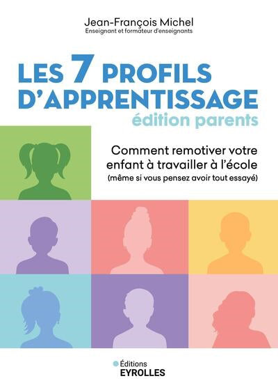 7 PROFILS D'APPRENTISSAGE - EDITION PARENTS - COMMENT REMOTIV