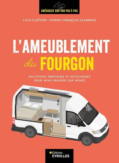 AMEUBLEMENT DU FOURGON  SOLUTIONS PRATIQUES ETASTUCIEUSES POU