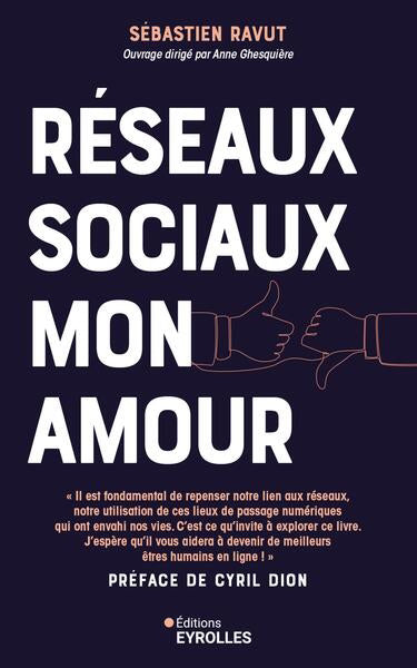 RESEAUX SOCIAUX MON AMOUR - PROFITEZ DU MEILLEUR DES MEDIAS SOCIA