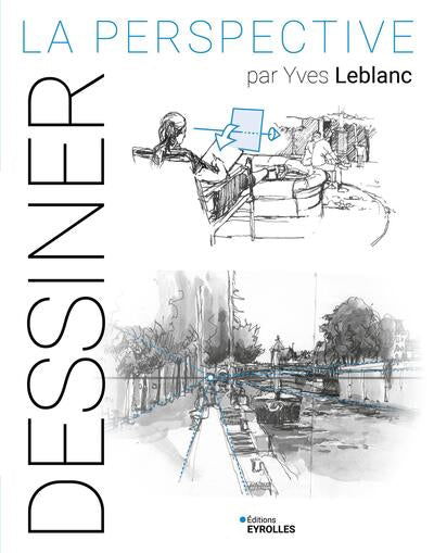 DESSINER LA PERSPECTIVE PAR YVES LEBLANC