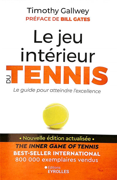 JEU INTÉRIEUR DU TENNIS  COMMENT CHANGER SON MENTAL POUR ATTE