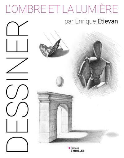 OMBRE ET LA LUMIERE  PAR ENRIQUE ETIEVAN