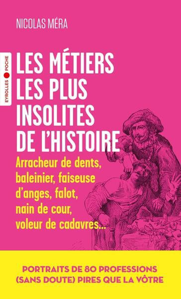 METIERS LES PLUS INSOLITES DE L'HISTOIRE