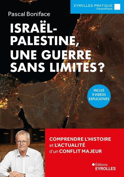 ISRAEL PALESTINE,UNE GUERRE SANS LIMITES?