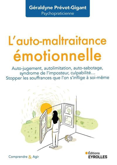 AUTO-MALTRAITANCE EMOTIONNELLE