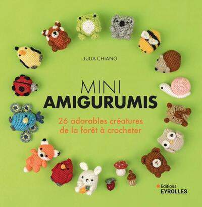MINI AMIGURUMIS 26 ADORABLES CREATURES DE LA FORETA CROCHETER