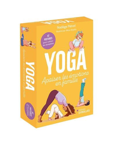 YOGA : APAISER LES EMOTIONS EN FAMILLE - 42 POSTURES POUR CALMER