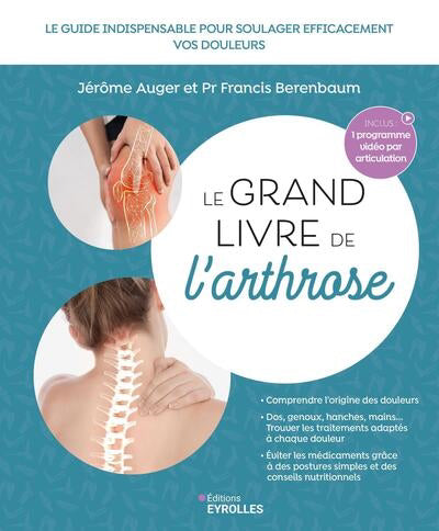 GRAND LIVRE DE L'ARTHROSE - LE GUIDE INDISPENSABLE POUR SOULAG
