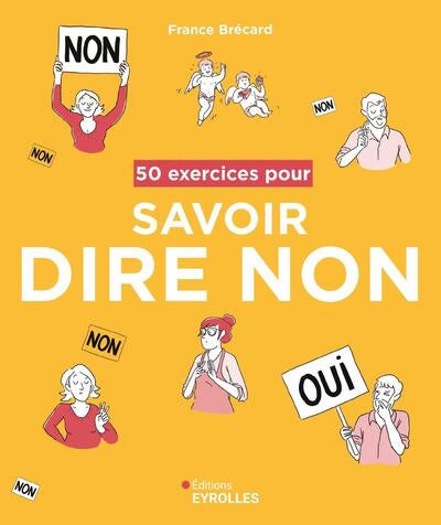 50 EXERCICES POUR SAVOIR DIRE NON