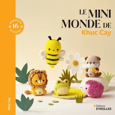 MINIMONDE DE KHUC CAY -16 AMIGURUMIS AU CROCHET