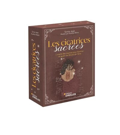CICATRICES SACRE - L'ORACLE DES TRAUMAS POUR   ILLUMINER ET G