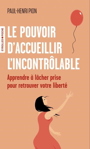 POUVOIR D'ACCUEILLIR L'INCONTROLABLE