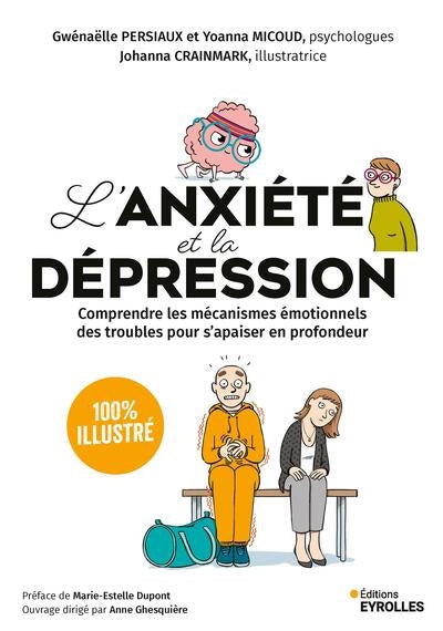ANXIETE ET LA DEPRESSION - 100 % ILLUSTRE - COMPRENDRE LES MECA