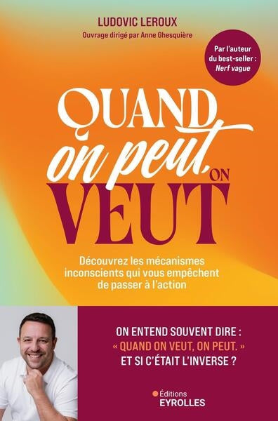 QUAND ON PEUT, ON VEUT - ET SI VOTRE MOTIVATION NE POUVAIT S'ACTI