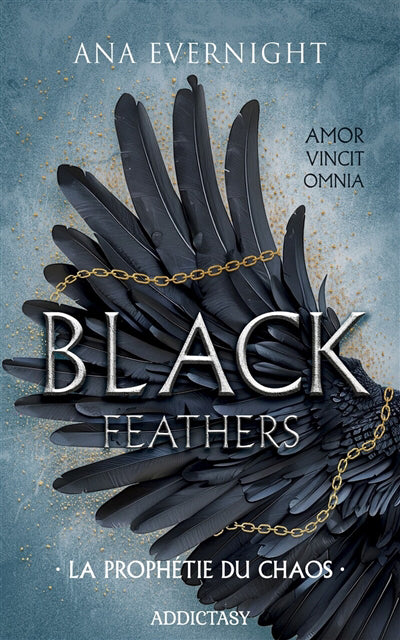 BLACK FEATHERS T.01 :LA PROPHETIE DU CHAOS