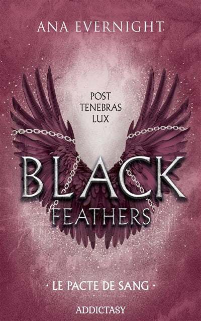 BLACK FEATHERS T02 LE PACTE DU SANG