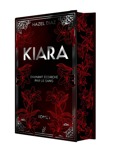 KIARA, DIAMANT ECORCHE PAR LE SANG T.01