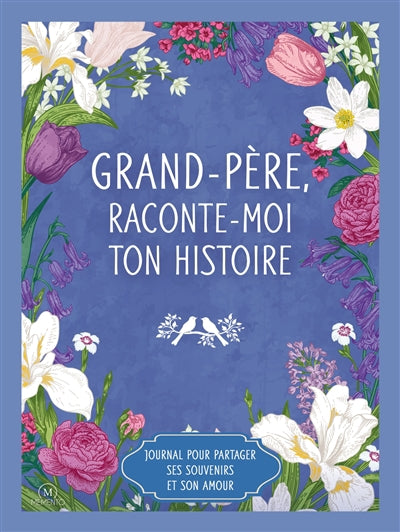GRAND-PERE RACONTE MOI TON HISTOIRE