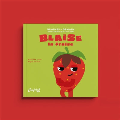 BLAISE LA FRAISE