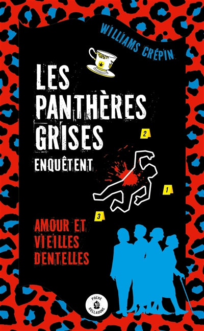 PANTHERES GRISES ENQUETENT 01  AMOUR ET VIEILLES DENTELL
