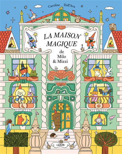 MAISON MAGIQUE DE MILO ET MIZZI