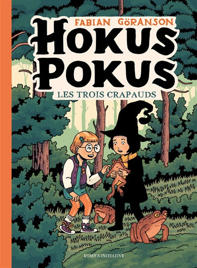 Hokus Pokus T02 Les trois crapauds