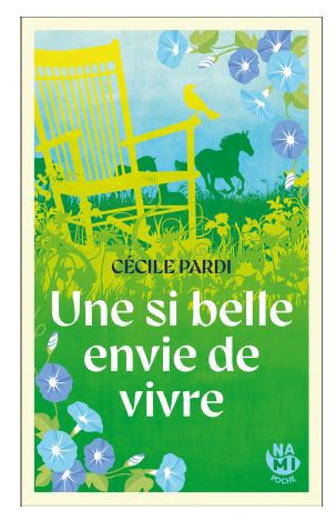 UNE SI BELLE ENVIE DE VIVRE
