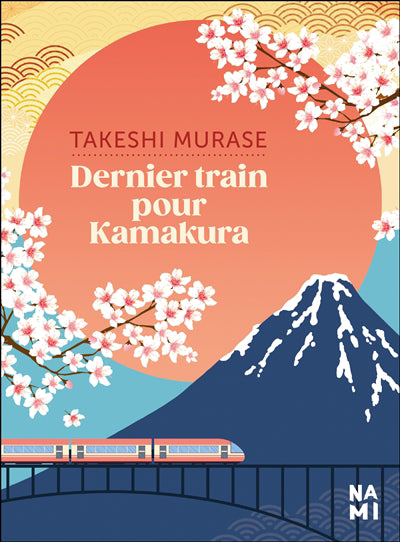 DERNIER TRAIN POUR KAMAKURA