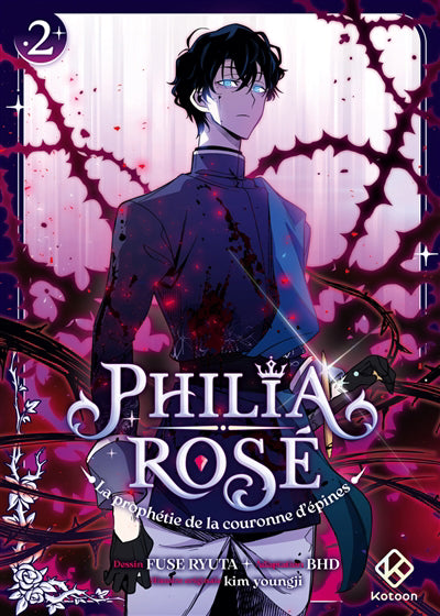 PHILIA ROSE T.02 PROPHÉTIE DE LA COURONNE D'EPINES