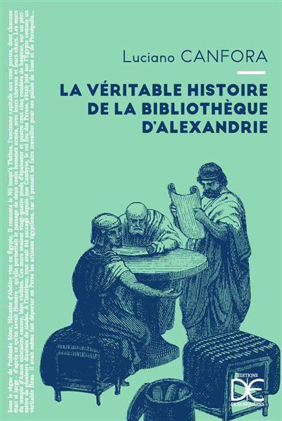 Véritable histoire de la bibliothèque d'Alexandrie