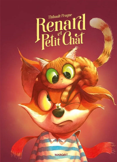 RENARD T07 : RENARD ET PETIT CHAT