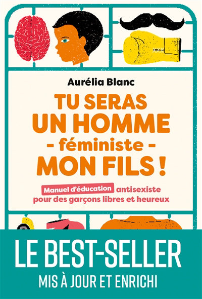 TU SERAS UN HOMME FEMINISTE MON FILS !