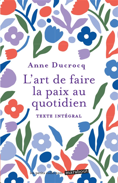 ART DE FAIRE LA PAIX AU QUOTIDIEN -L'