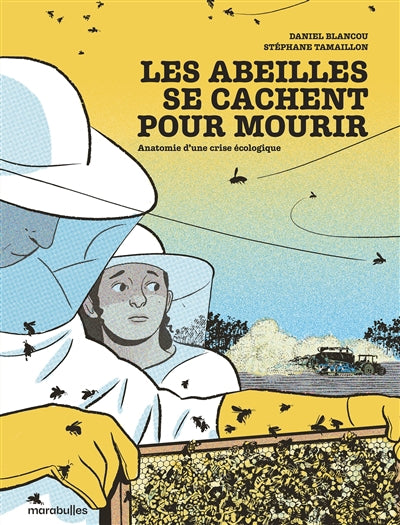 ABEILLES SE CACHENT POUR MOURIR