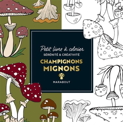 CHAMPIGNONS MIGNONS -PETIT LIVRE A COLORIER