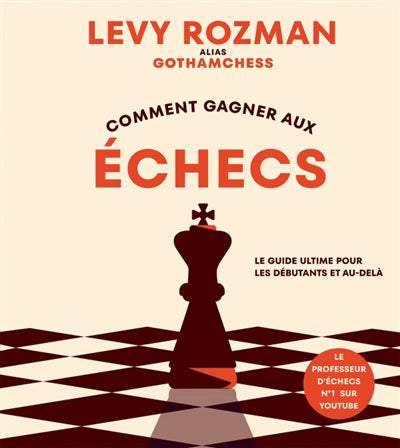 COMMENT GAGNER AUX ECHECS