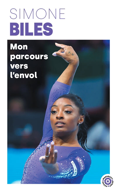 SIMONES BILES -MON PARCOURS VERS L'ENVOL