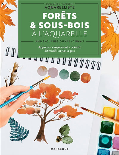 FORETS ET SOUS-BOIS A L'AQUARELLE