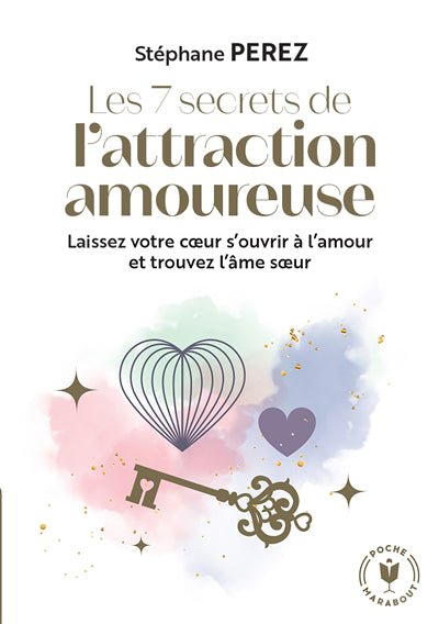 7 SECRETS DE L'ATTRACTION AMOUREUSE