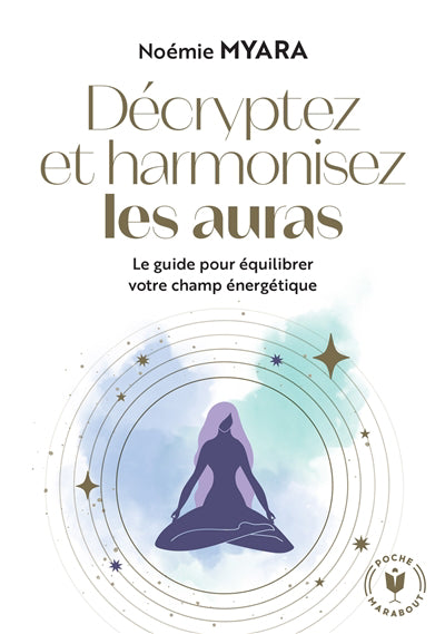 DECRYPTEZ ET HARMONISEZ LES AURAS
