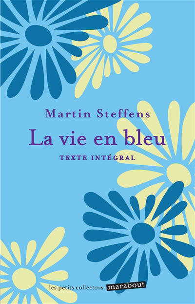 VIE EN BLEU (TEXTE INTEGRAL)