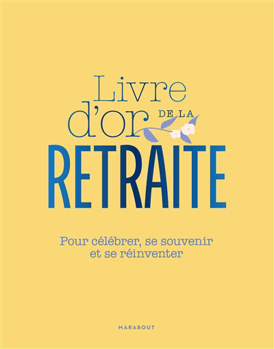 LIVRE D'OR DE LA RETRAITE