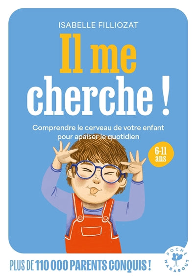 IL ME CHERCHE !