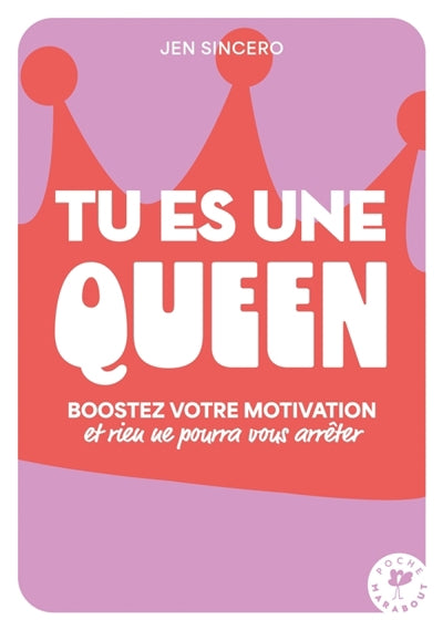 TU ES UNE QUEEN