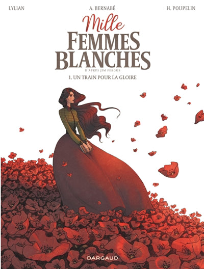 MILLE FEMMES BLANCHES 01  UN TRAIN POUR LA GLOIRE