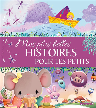 MES PLUS BELLES HISTOIRES POUR LES PETITS