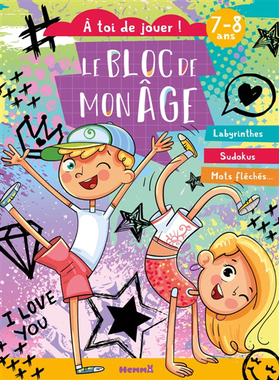 BLOC DE MON AGE - A TOI DE JOUER ! (G       ARCON-FILLE DAN