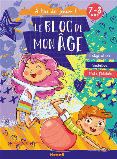 BLOC DE MON AGE (7-8 ANS) - A TOI DE JOUER ! (F   ILLE ET GARCON