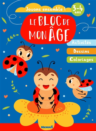 BLOC DE MON AGE (3-4 ANS) - JOUONS ENSEMBLE ! (COCCINELLES) -
